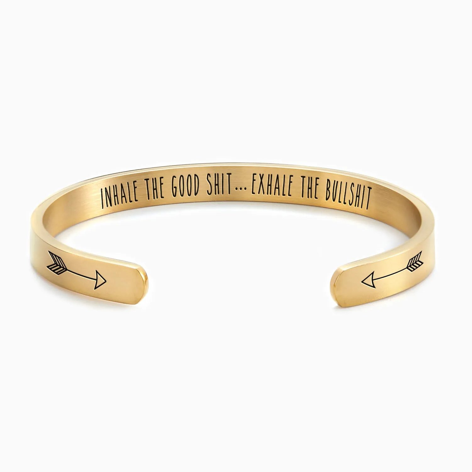 Inhale The Good Shit...Exhale The Bullshit Personalizable Cuff Bracelet